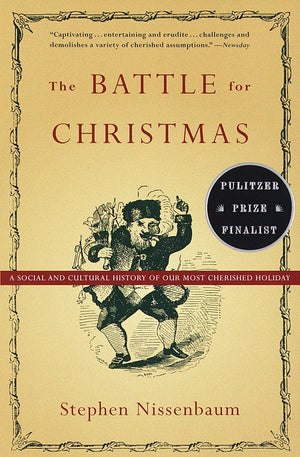 The Battle for Christmas: A Cultural History of America's Most Cherished Holiday,Used
