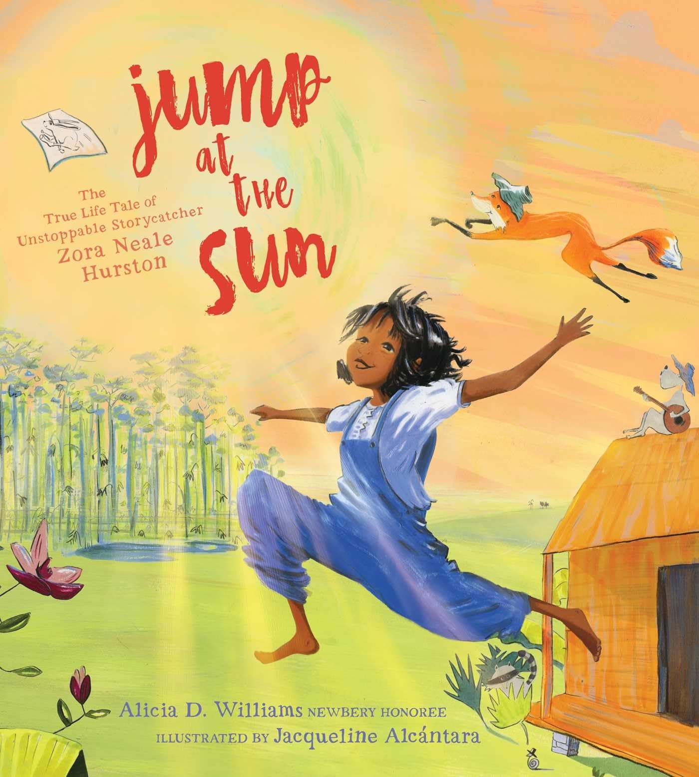 Jump at the Sun: The True Life Tale of Unstoppable Storycatcher Zora Neale Hurston,Used