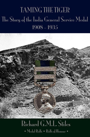 'Taming The Tiger': The Story Of The India General Service Medal 19081935,Used