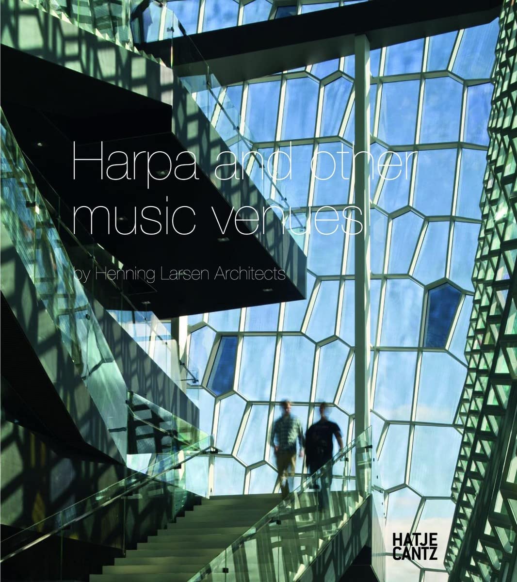 Harpa: Henning Larsen Architects & Batteriid Architects in Collaboration with Olafur Eliasson,Used