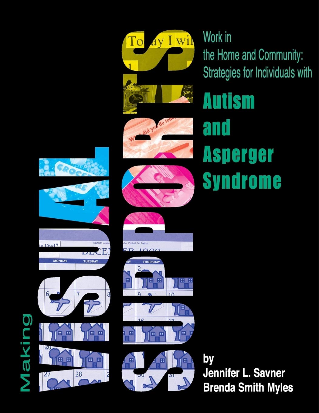 Making Visual Supports Work in the Home and Community: Strategies for Individuals With Autism and Asperger Syndrome,Used