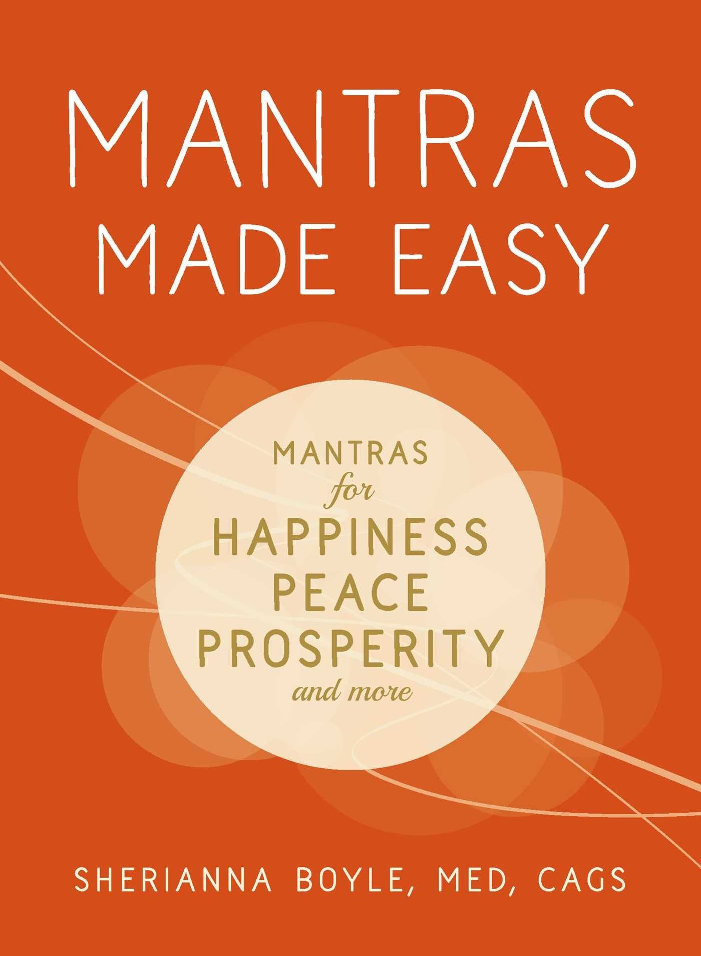 Mantras Made Easy: Mantras for Happiness, Peace, Prosperity, and More (Made Easy Series),Used