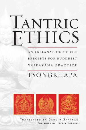 Tantric Ethics: An Explanation Of The Precepts For Buddhist Vajrayana Practice,Used