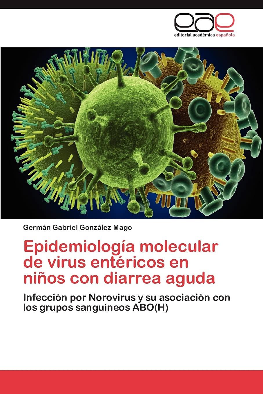 Epidemiologa molecular de virus entricos en nios con diarrea aguda: Infeccin por Norovirus y su asociacin con los grupos,Used