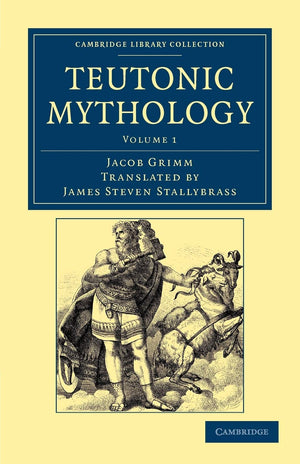 Teutonic Mythology Volume 1 (Cambridge Library Collection  Anthropology),Used