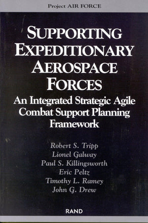 Supporting The Expeditionary Aerospace Force: An Integrated Strategic Agile Combat Support Planning Framework,New