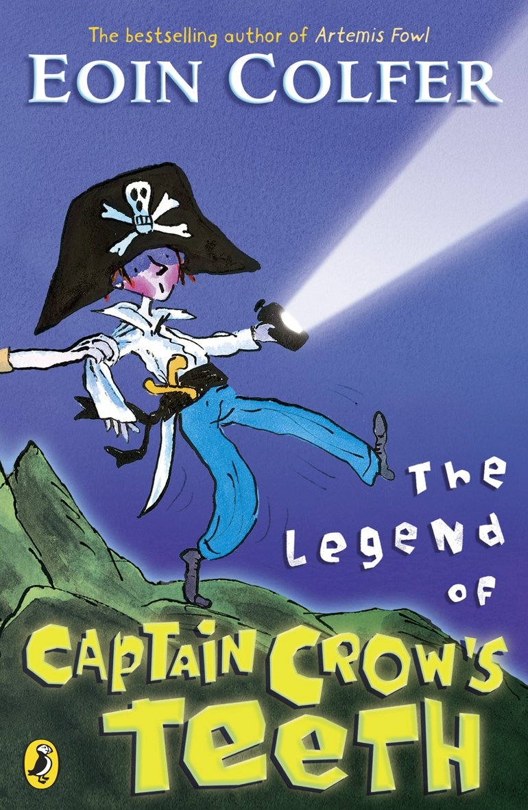 The Legend of Captain Crow's Teeth. Eoin Colfer,Used