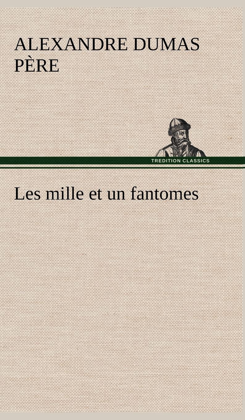 Les mille et un fantomes (French Edition),Used