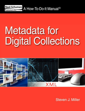 Metadata for Digital Collections: A HowtoDoIt Manual (HowToDoIt Manual Series (for Librarians)),New