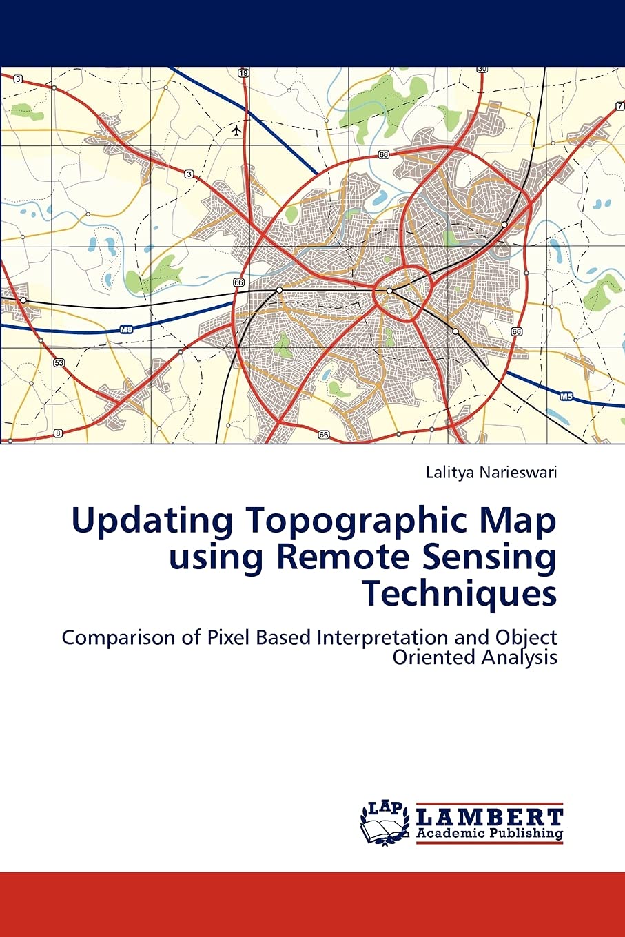 Updating Topographic Map using Remote Sensing Techniques: Comparison of Pixel Based Interpretation and Object Oriented Analysis,Used