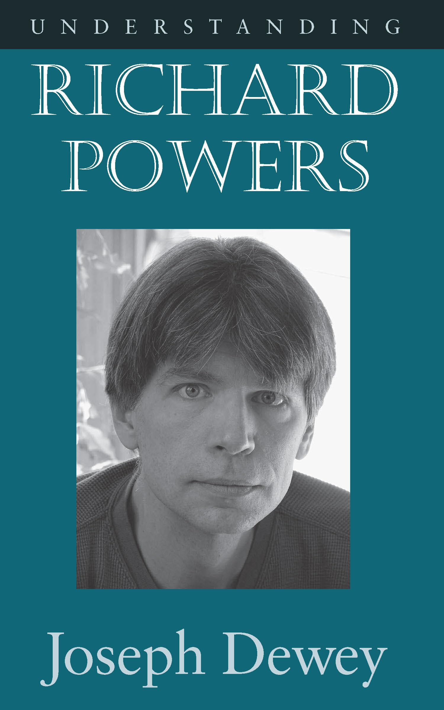Understanding Richard Powers (Understanding Contemporary American Literature),Used