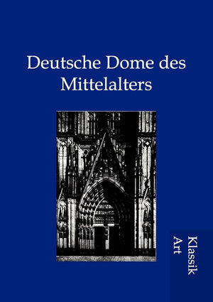 Deutsche Dome des Mittelalters (German Edition),Used