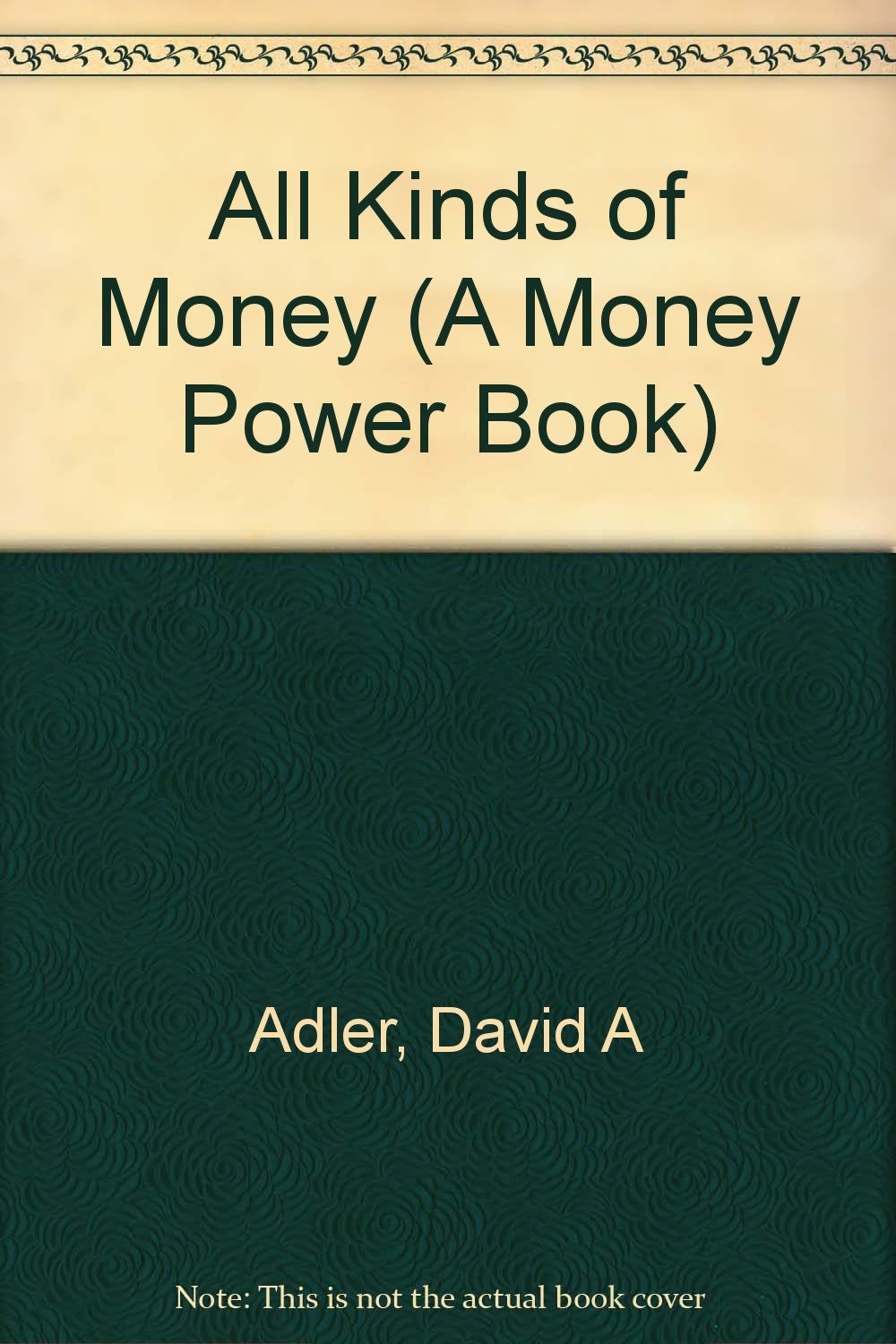 All Kinds of Money: A Money Power Book,Used