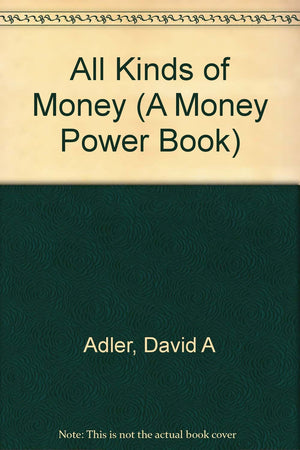 All Kinds of Money: A Money Power Book,Used