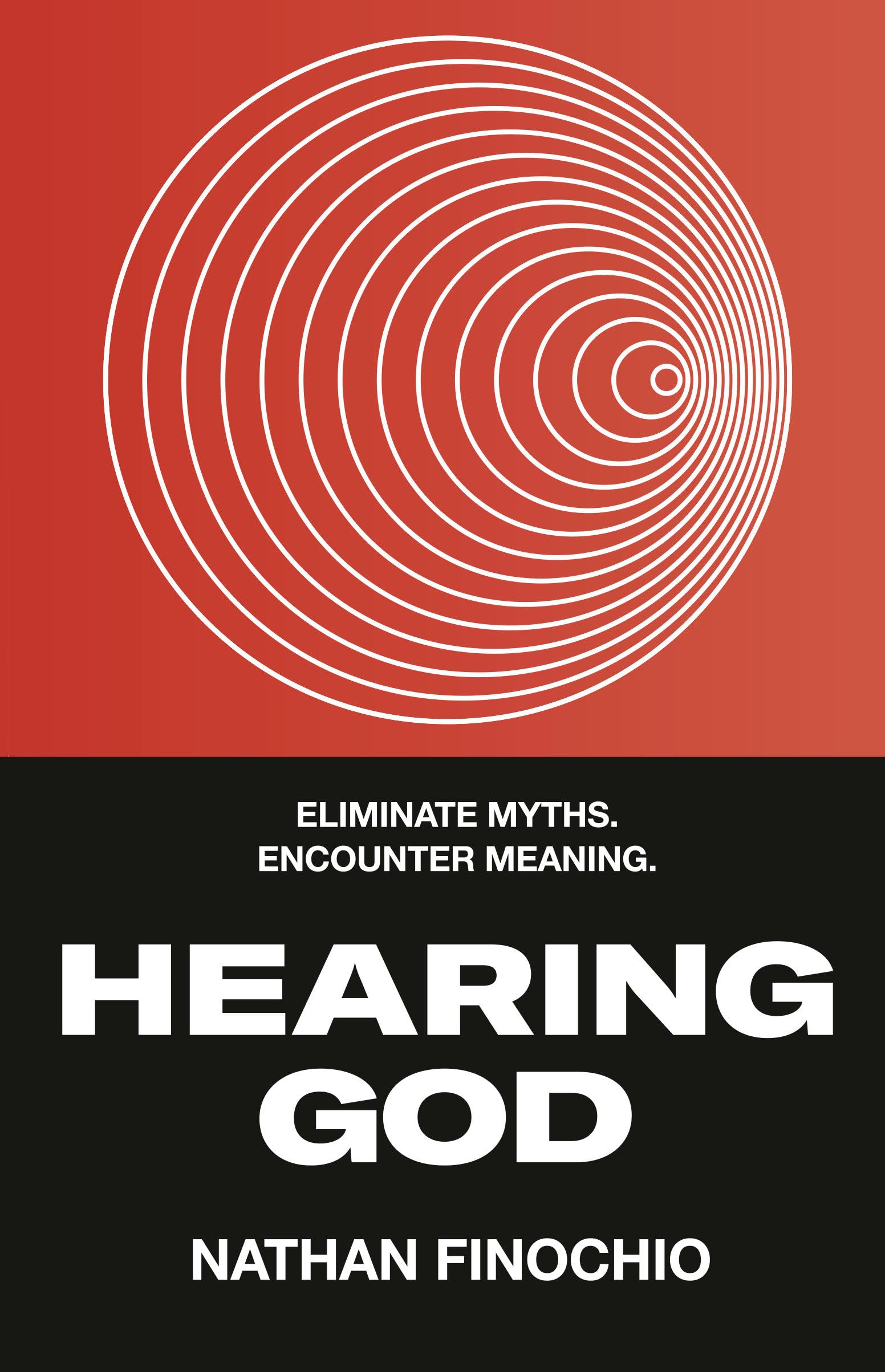 Hearing God: Eliminate Myths. Encounter Meaning.,Used