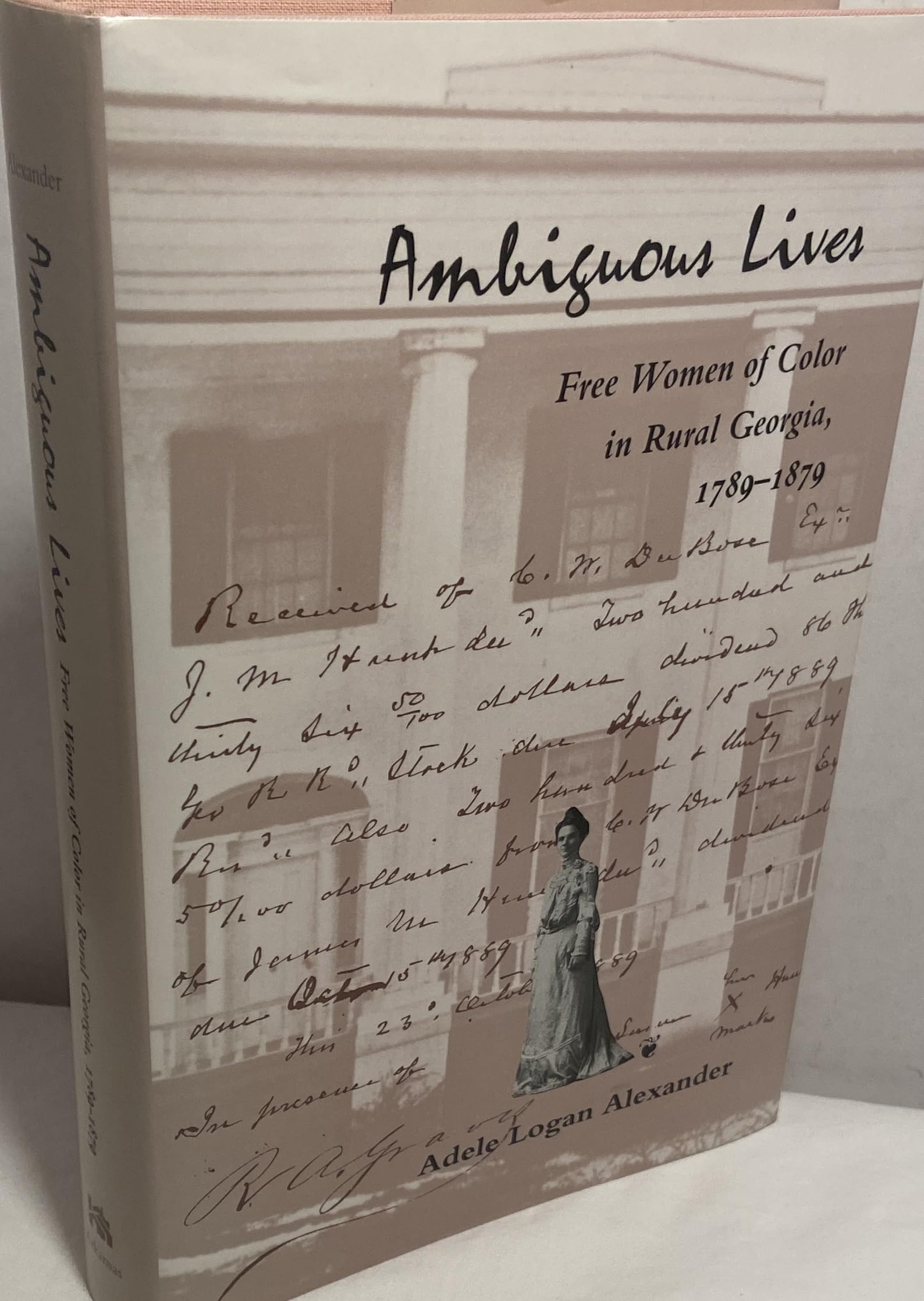 Ambiguous Lives: Free Women of Color in Rural Georgia, 17891879,Used
