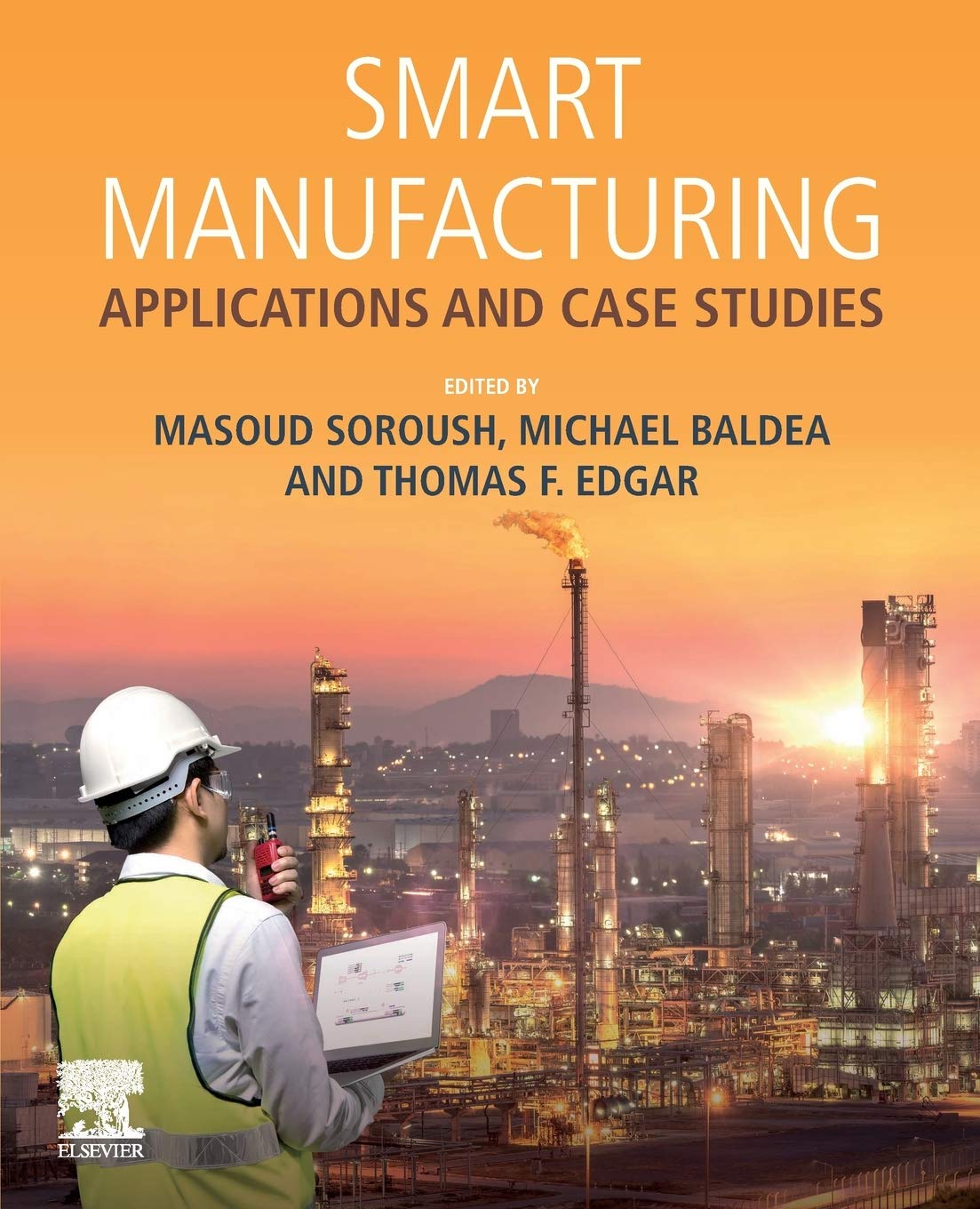 Smart Manufacturing: Applications and Case Studies,Used