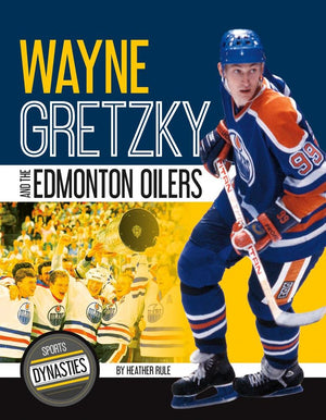 Wayne Gretzky and the Edmonton Oilers (Sports Dynasties),Used