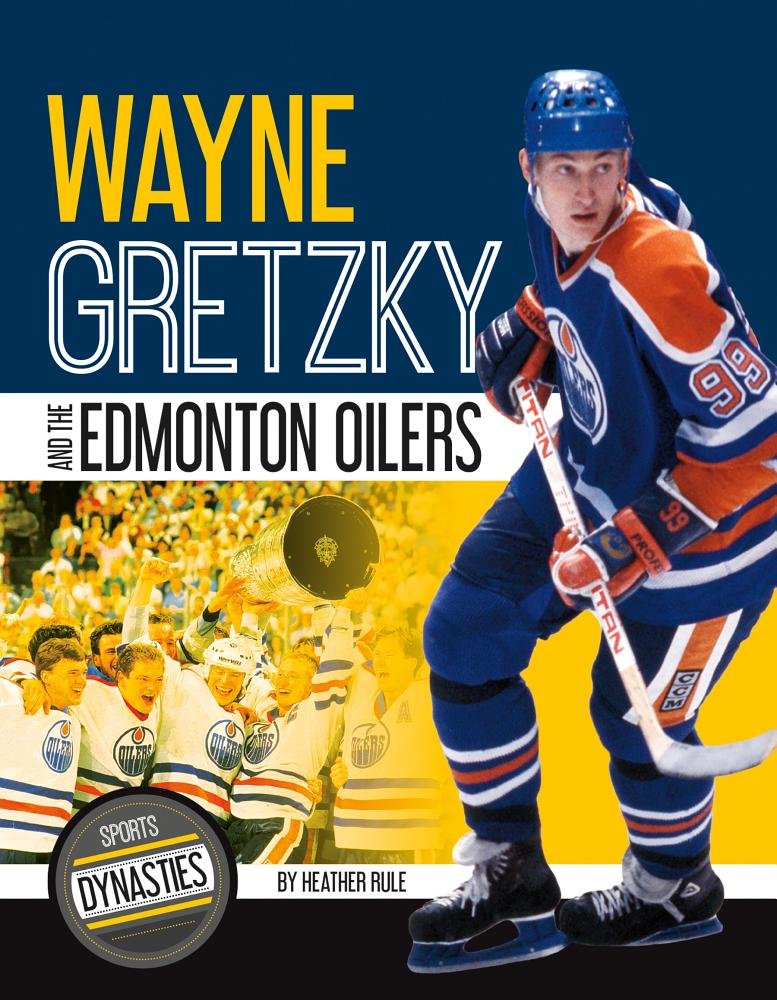 Wayne Gretzky and the Edmonton Oilers (Sports Dynasties),Used