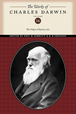 The Works Of Charles Darwin, Volume 16: The Origin Of Species, 1876 (The Works Of Charles Darwin, 6),New