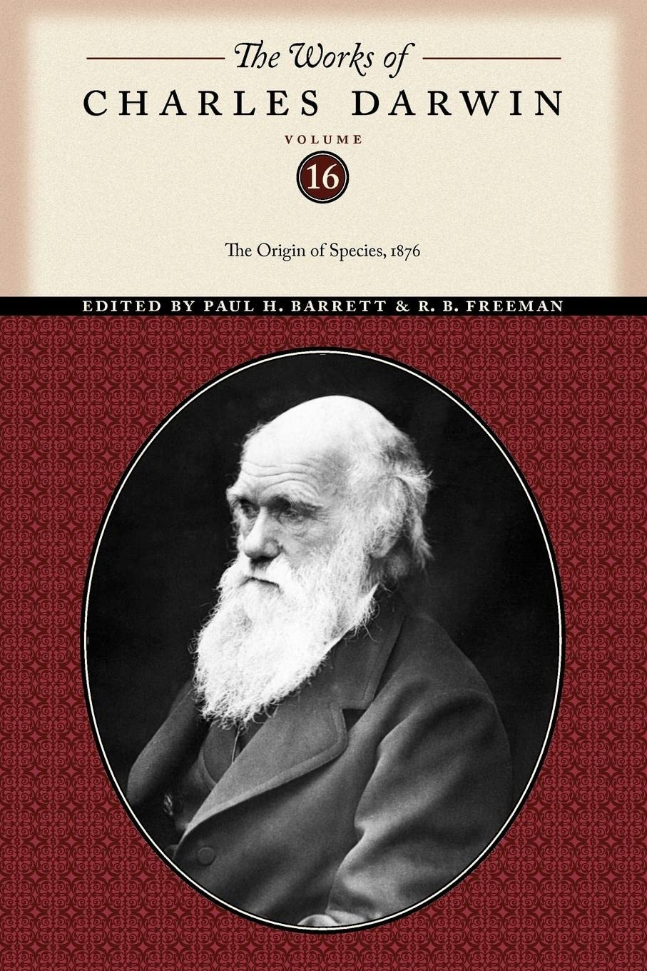 The Works Of Charles Darwin, Volume 16: The Origin Of Species, 1876 (The Works Of Charles Darwin, 6),New