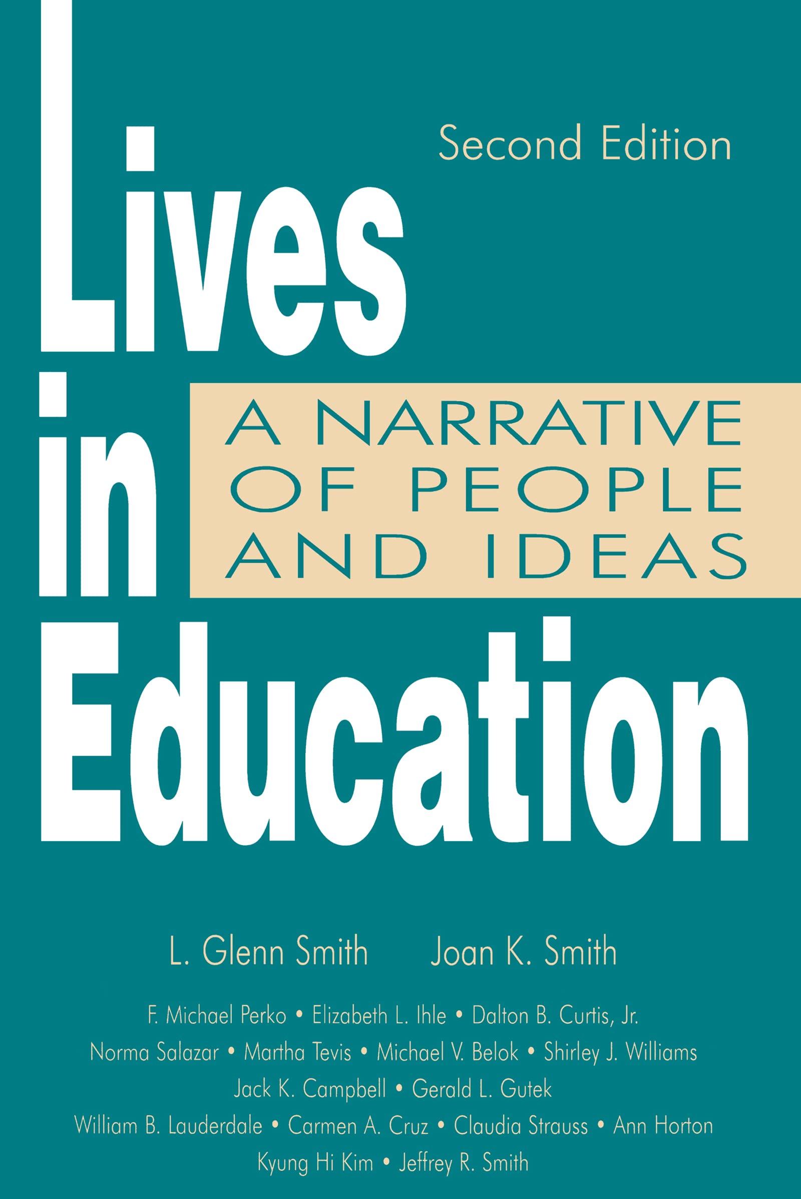 Lives In Education: A Narrative Of People And Ideas,Used