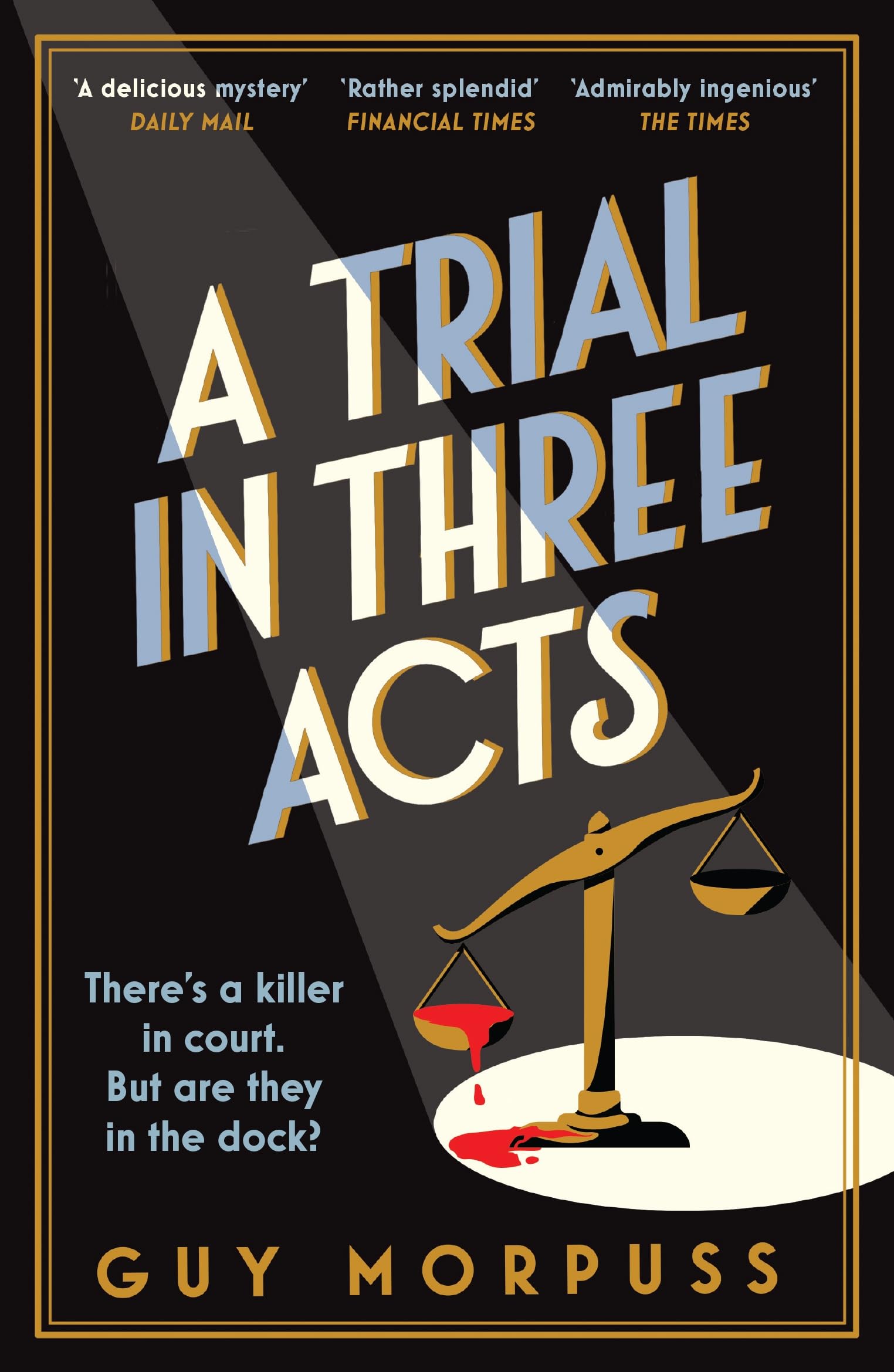 A Trial In Three Acts