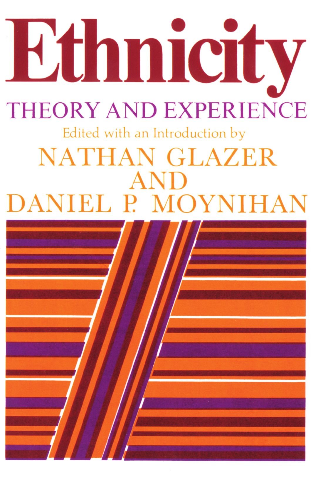 Ethnicity: Theory And Experience,New
