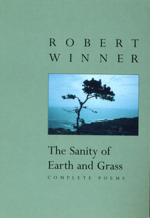 The Sanity of Earth and Grass: Complete Poems,Used