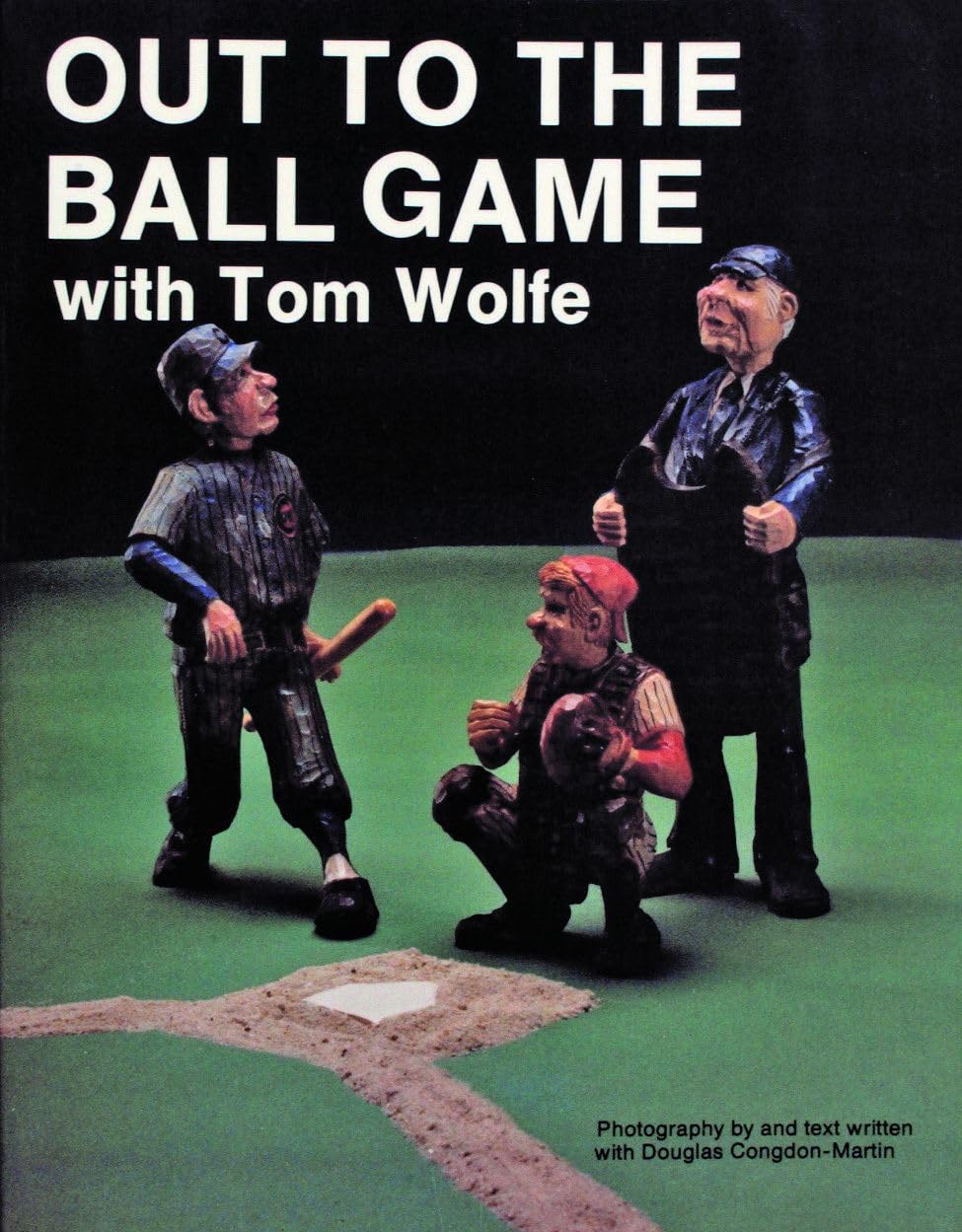 Out To The Ball Game With Tom Wolfe,Used