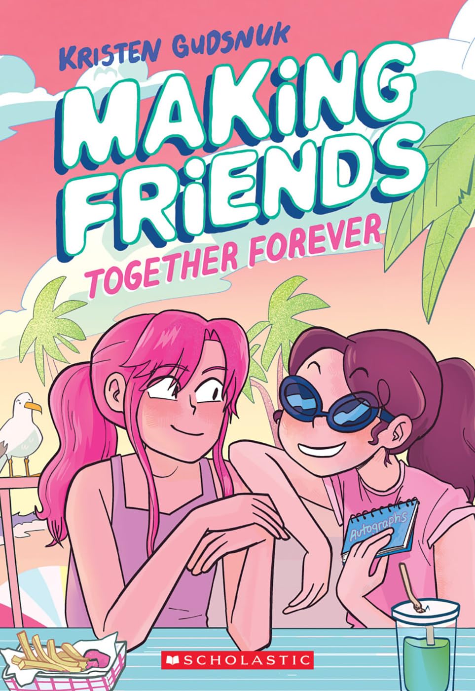 Making Friends: Together Forever: A Graphic Novel (Making Friends #4),Used