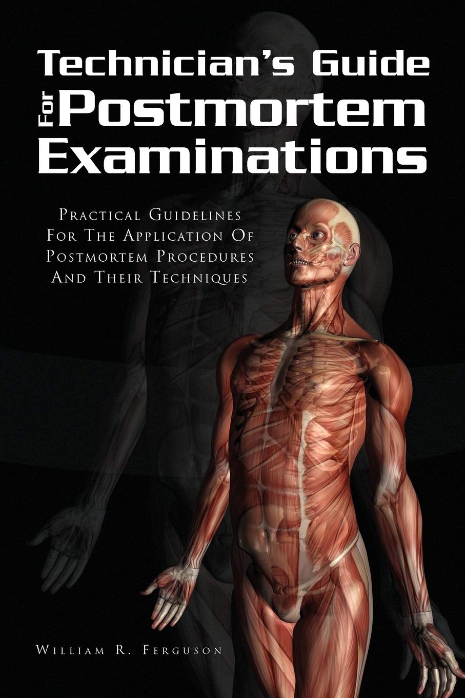 Techinician'S Guide For Postmortem Examinations,Used