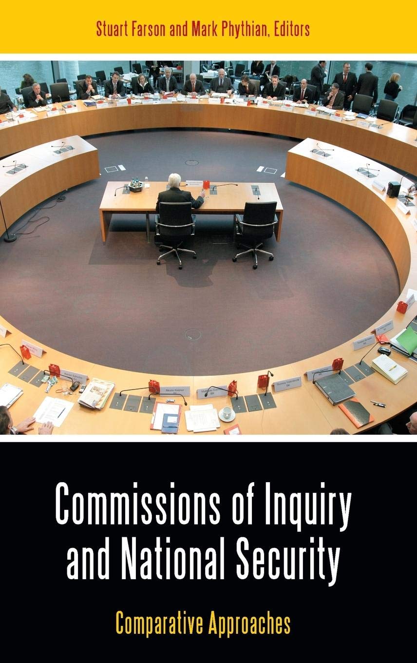 Commissions of Inquiry and National Security: Comparative Approaches (Praeger Security International),Used