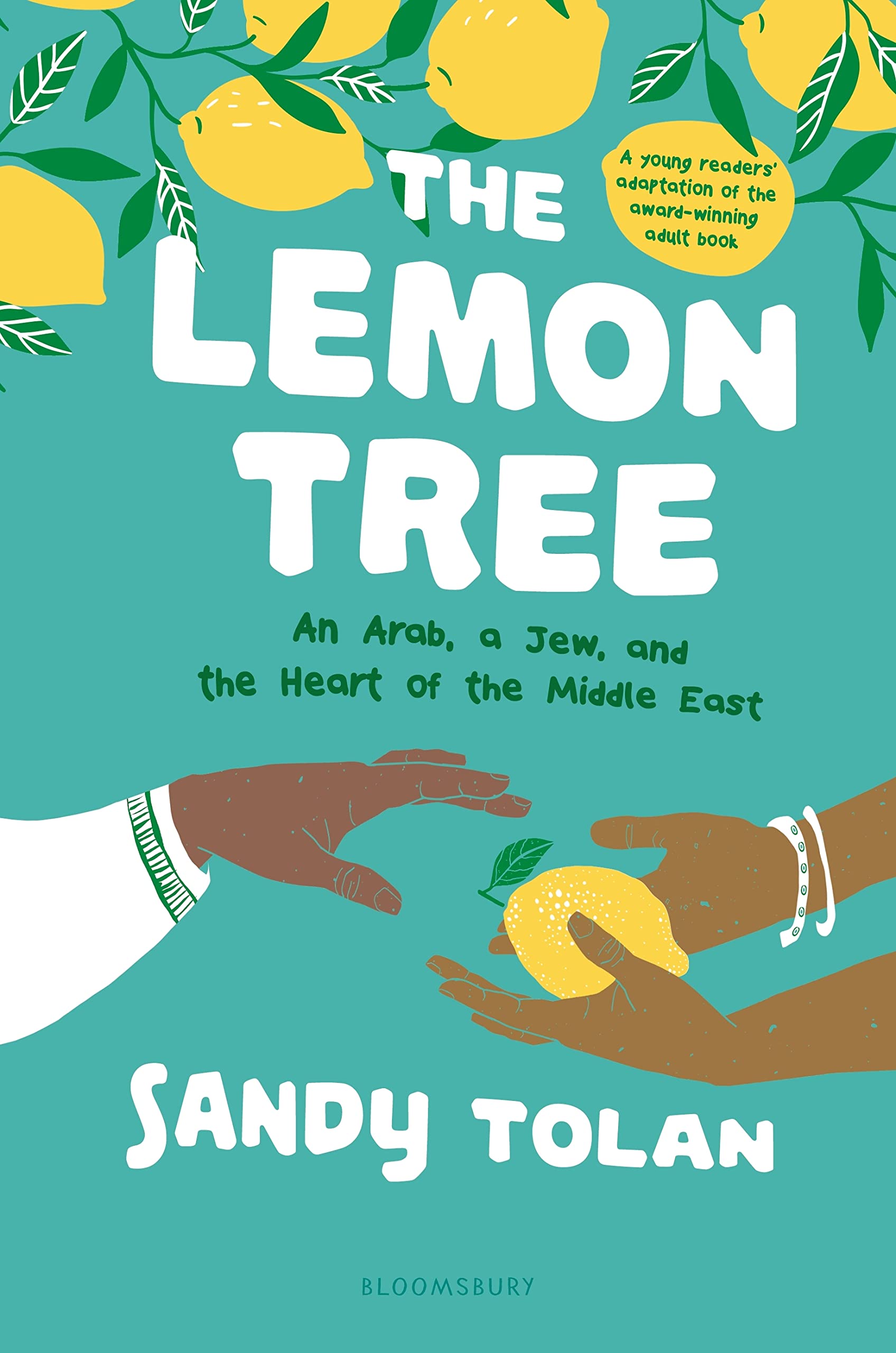 The Lemon Tree (Young Readers Edition): An Arab, A Jew, and the Heart of the Middle East