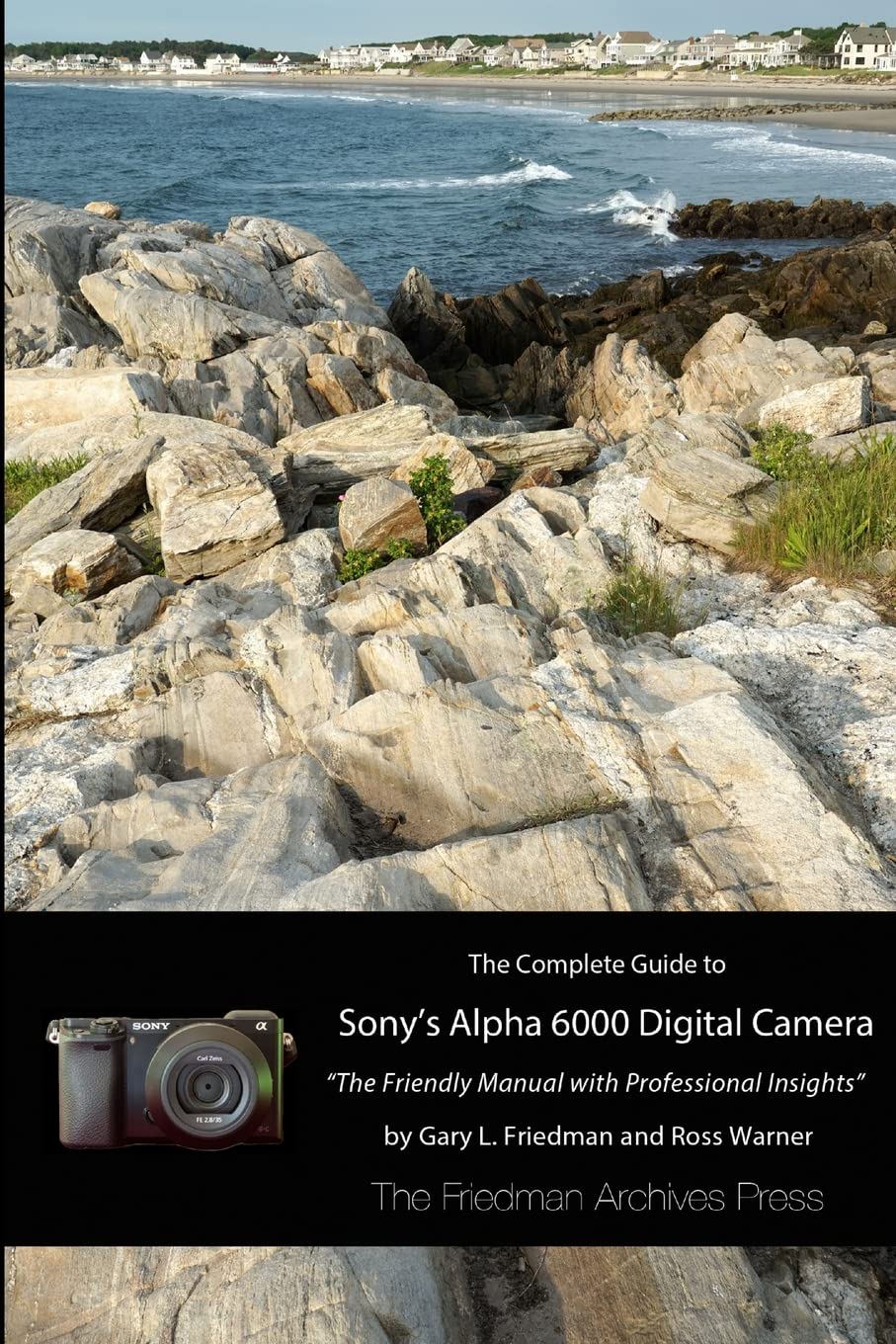 The Complete Guide to Sony's A6000 Camera (B&W edition),Used