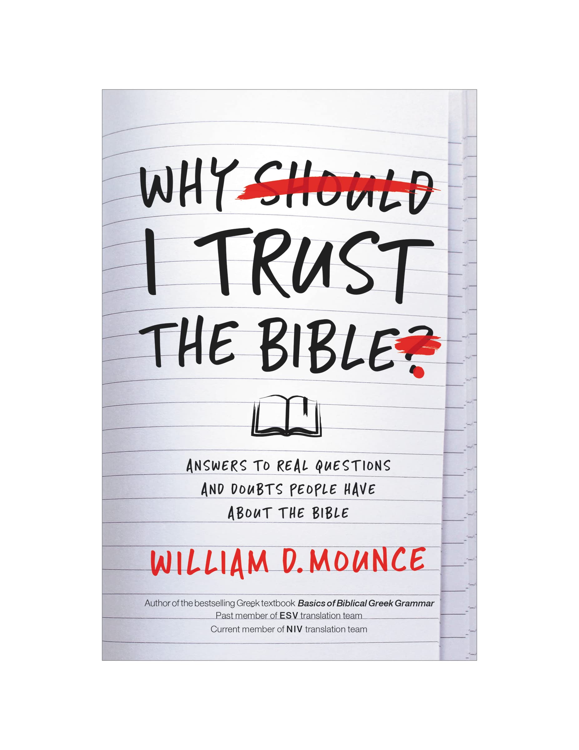Why I Trust the Bible: Answers to Real Questions and Doubts People Have about the Bible,Used