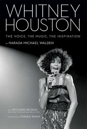 Whitney Houston: The Voice, the Music, the Inspiration,New