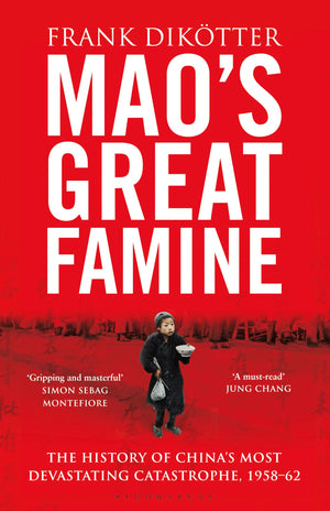 Mao'S Great Famine: The History Of China'S Most Devastating Catastrophe, 195862,New