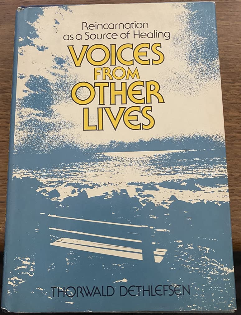 Voices from Other Lives: Reincarnation As a Source of Healing,Used