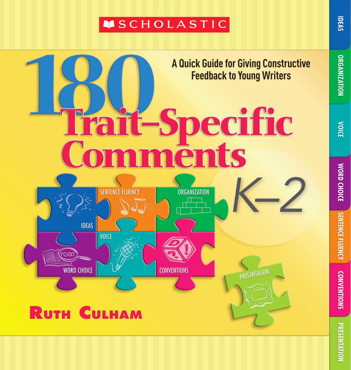 180 TraitSpecific Comments: A Quick Guide for Giving Constructive Feedback to Young Writers,Used