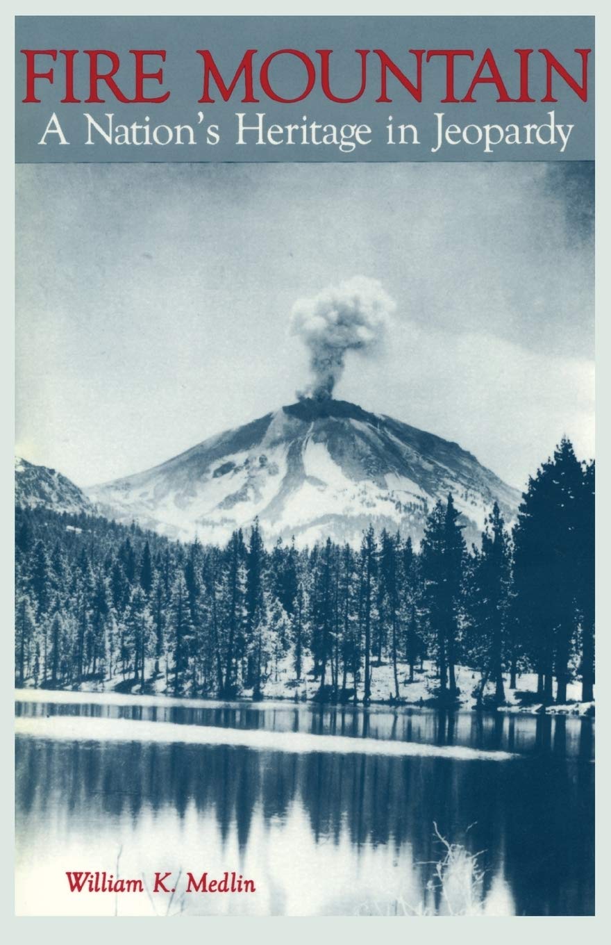 Fire Mountain: A Nation'S Heritage In Jeopardy,New