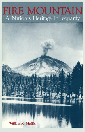 Fire Mountain: A Nation'S Heritage In Jeopardy,Used