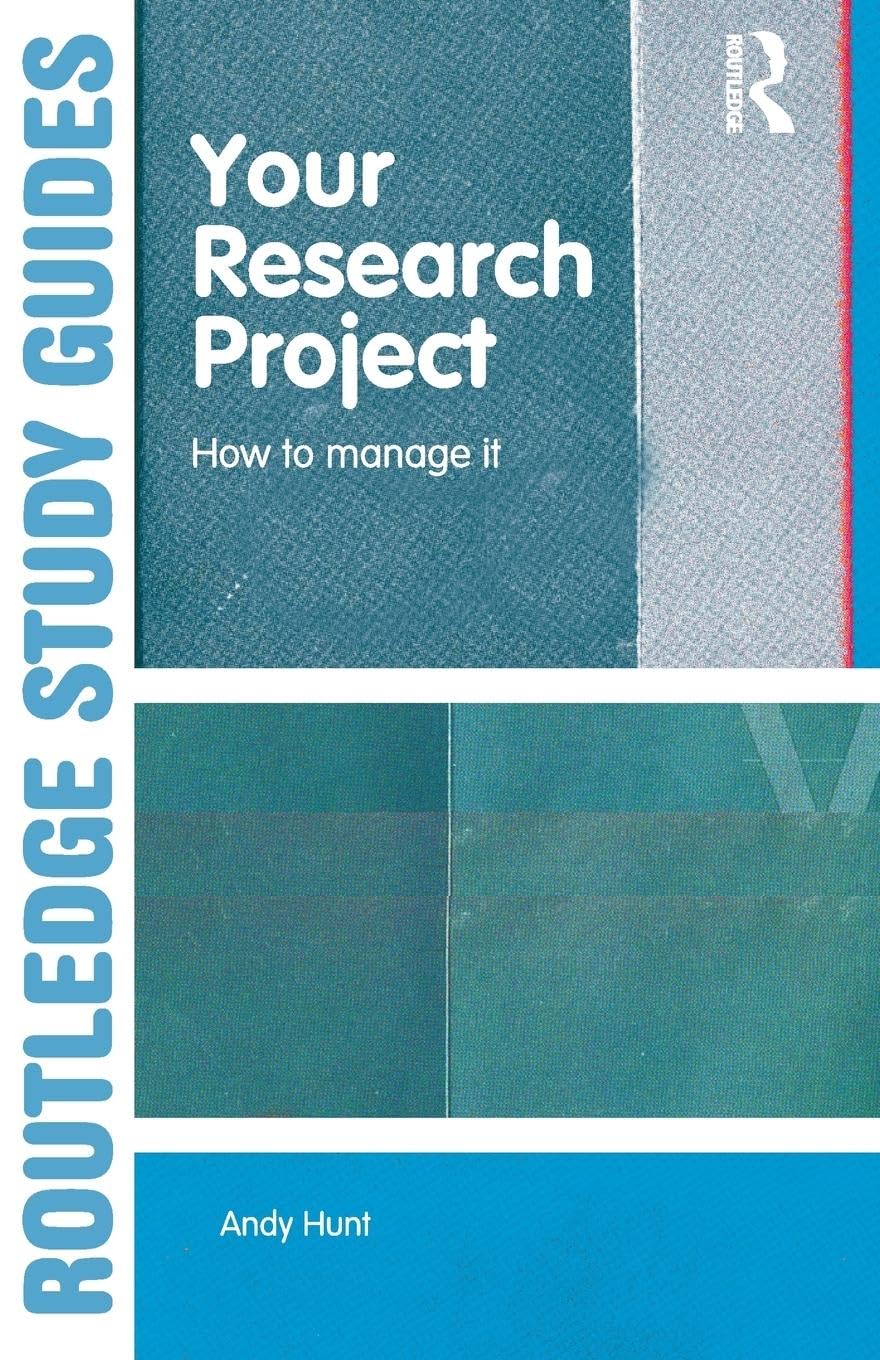 Your Research Project: How To Manage It,Used