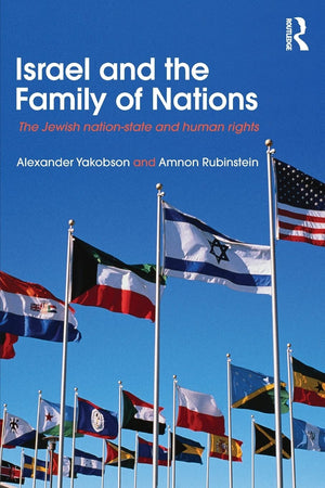 Israel and the Family of Nations: The Jewish NationState and Human Rights (Israeli History, Politics and Society),Used