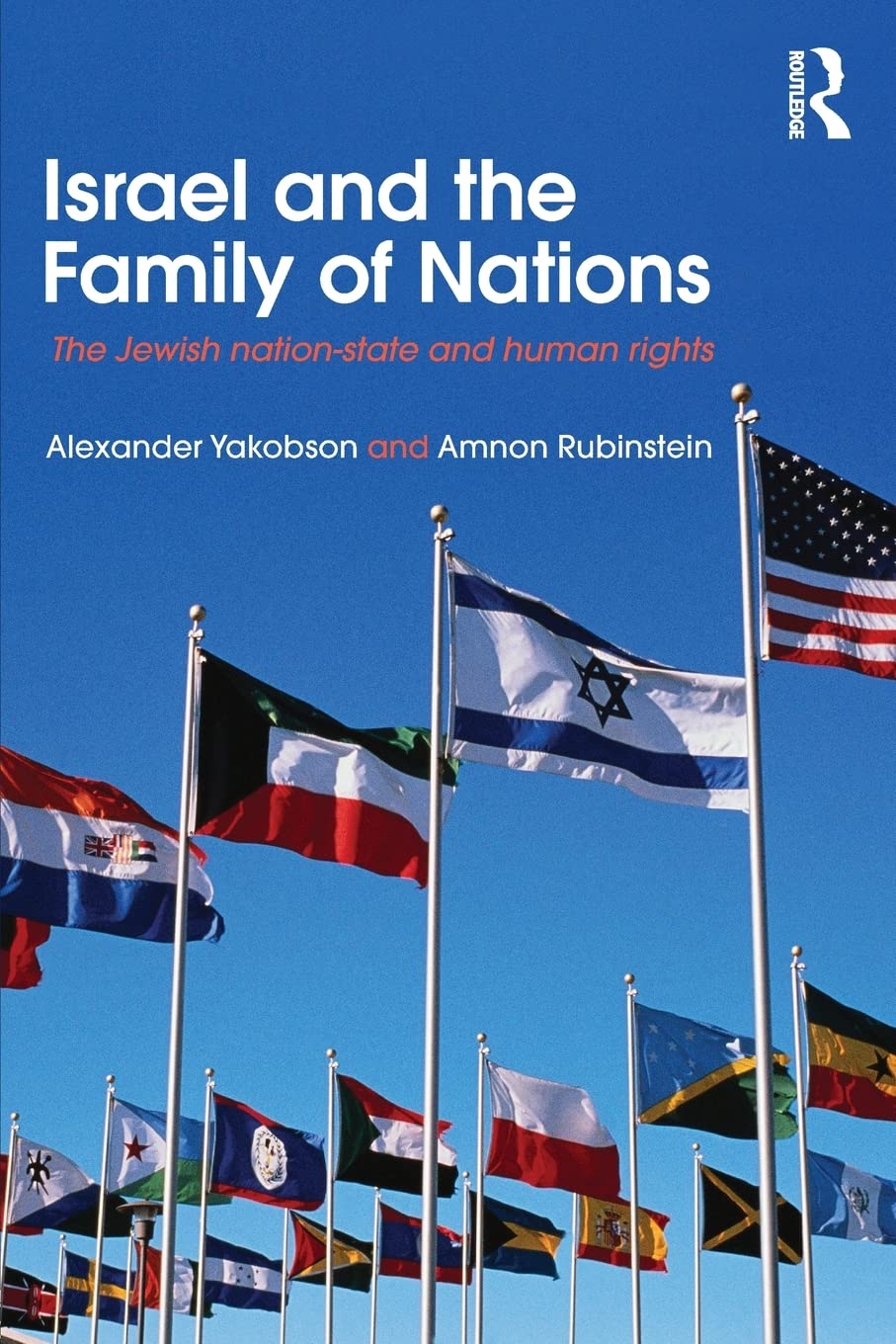 Israel and the Family of Nations: The Jewish NationState and Human Rights (Israeli History, Politics and Society),Used