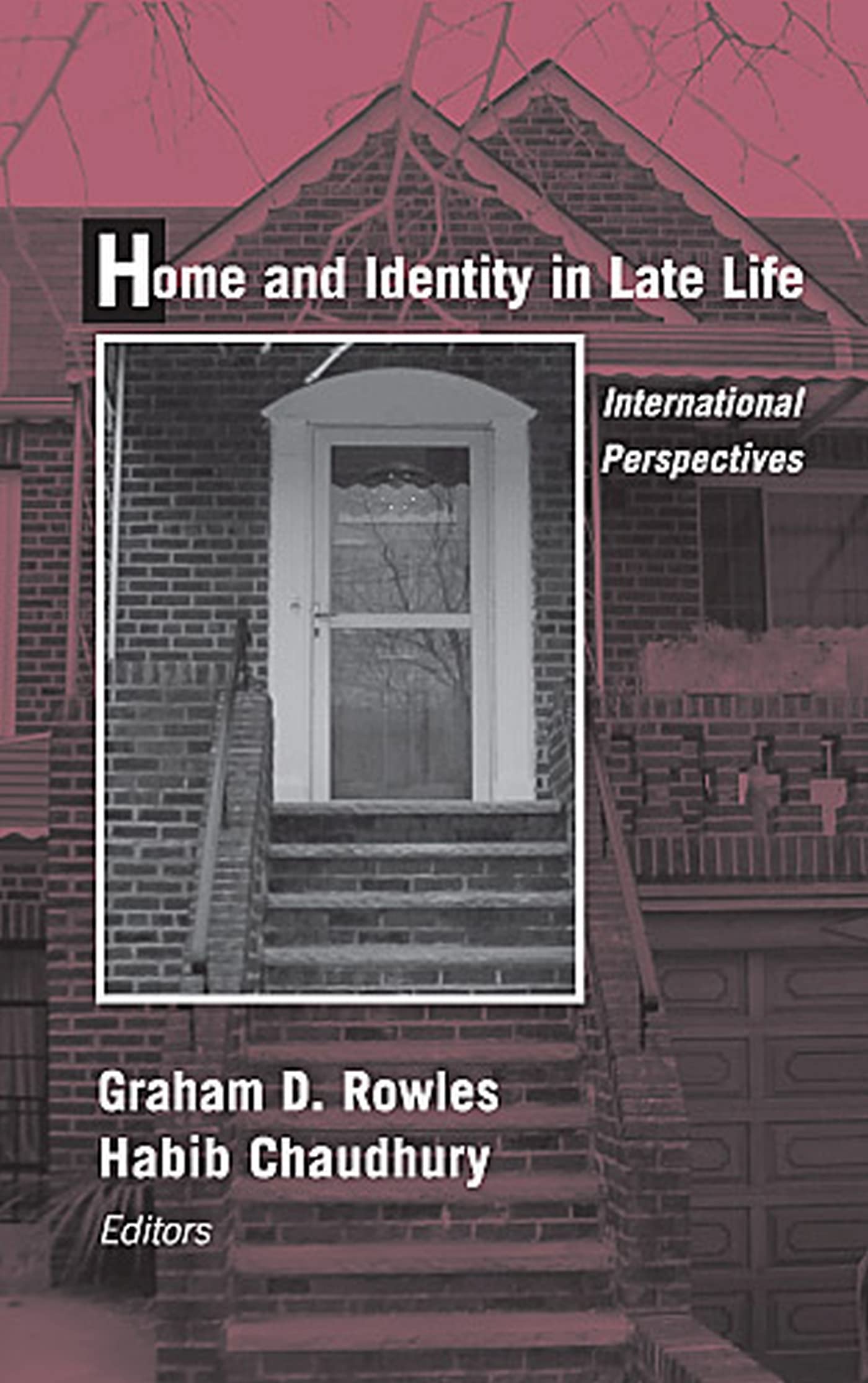 Home and Identity in Late Life: International Perspectives,Used