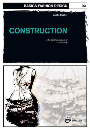 Basics Fashion Design 03: Construction,Used