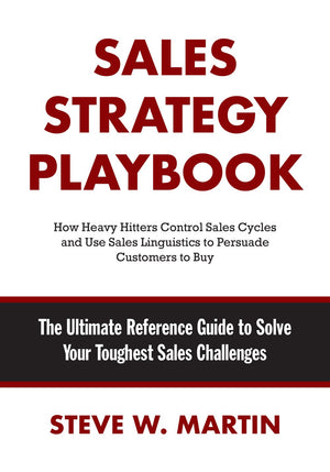 Sales Strategy Playbook: The Ultimate Reference Guide to Solve Your Toughest Sales Challenges,Used
