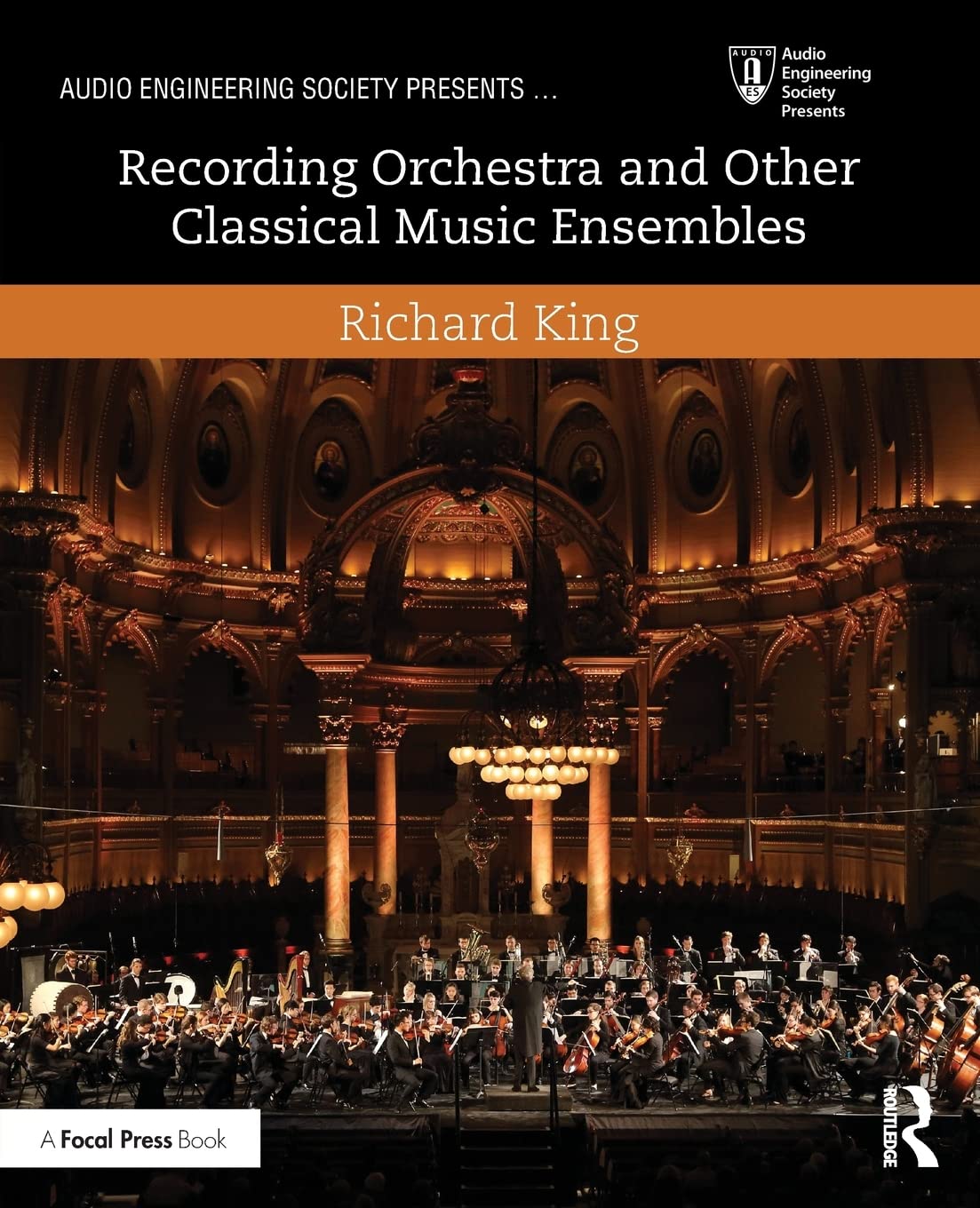 Recording Orchestra and Other Classical Music Ensembles (Audio Engineering Society Presents),Used
