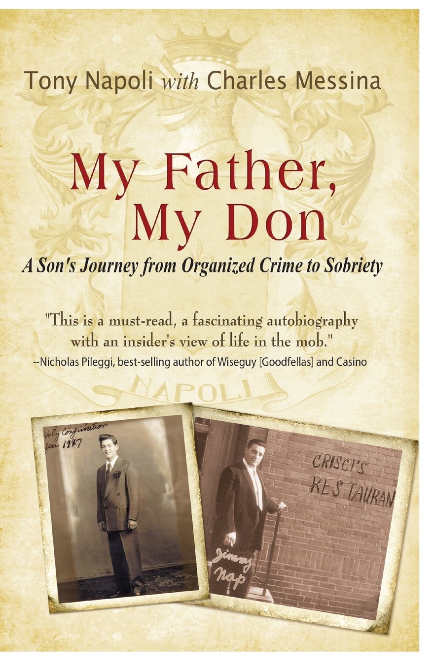 My Father, My Don: A Son's Journey from Organized Crime to Sobriety,Used